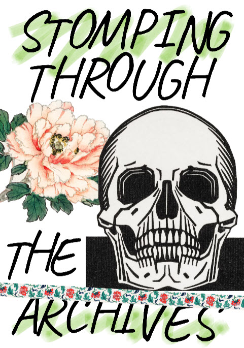 Stomping Through the Archives Zine issue 1